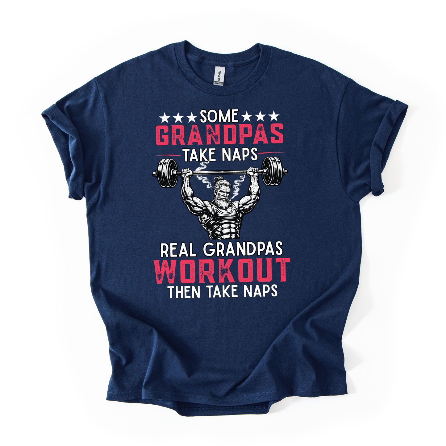 Grandpas Workout T‑Shirt - "Some Grandpas Take Naps, Real Grandpas Workout Then Take Naps"