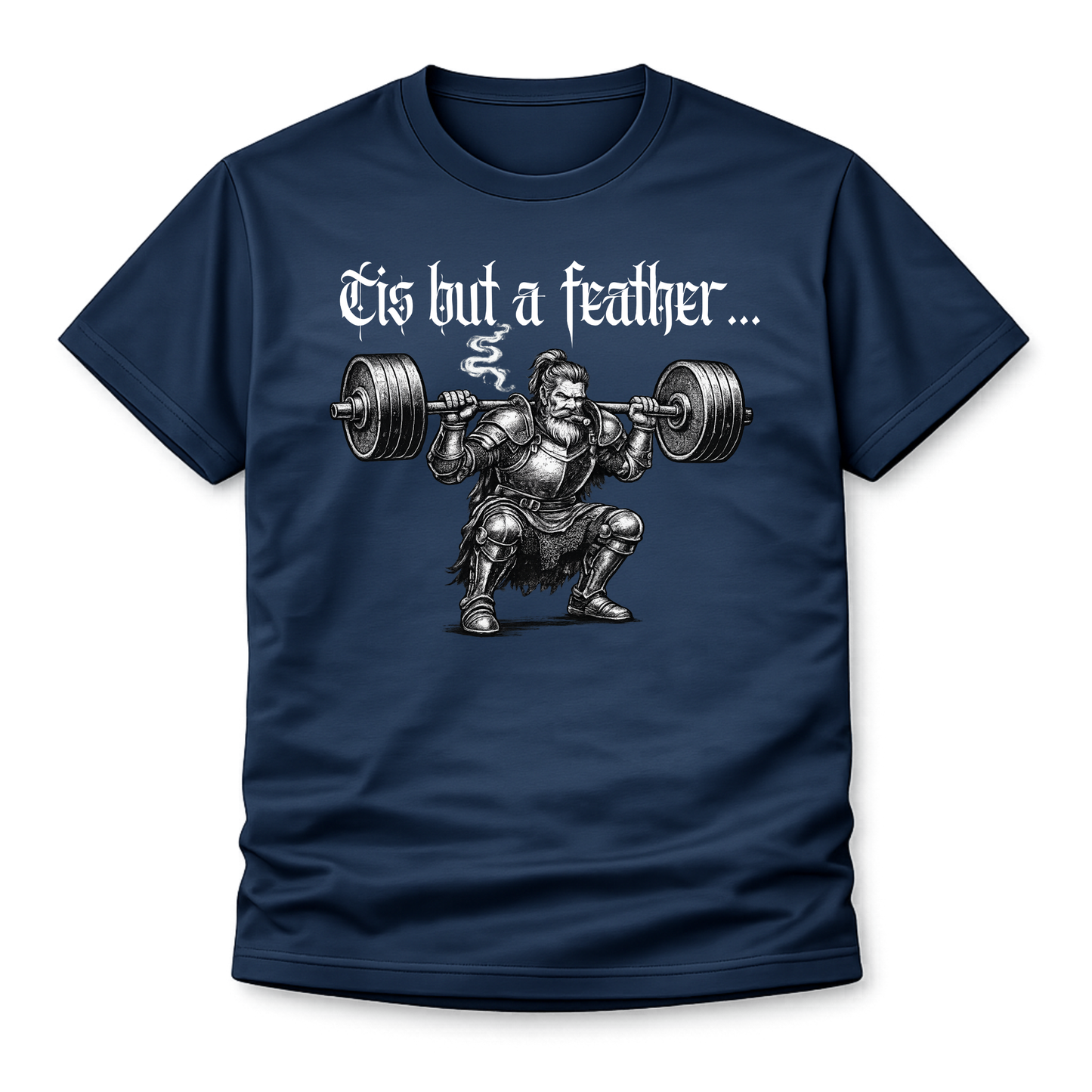 Weightlifting T-Shirt - "’Tis But a Feather" Squat Powerlifting Gym Tee