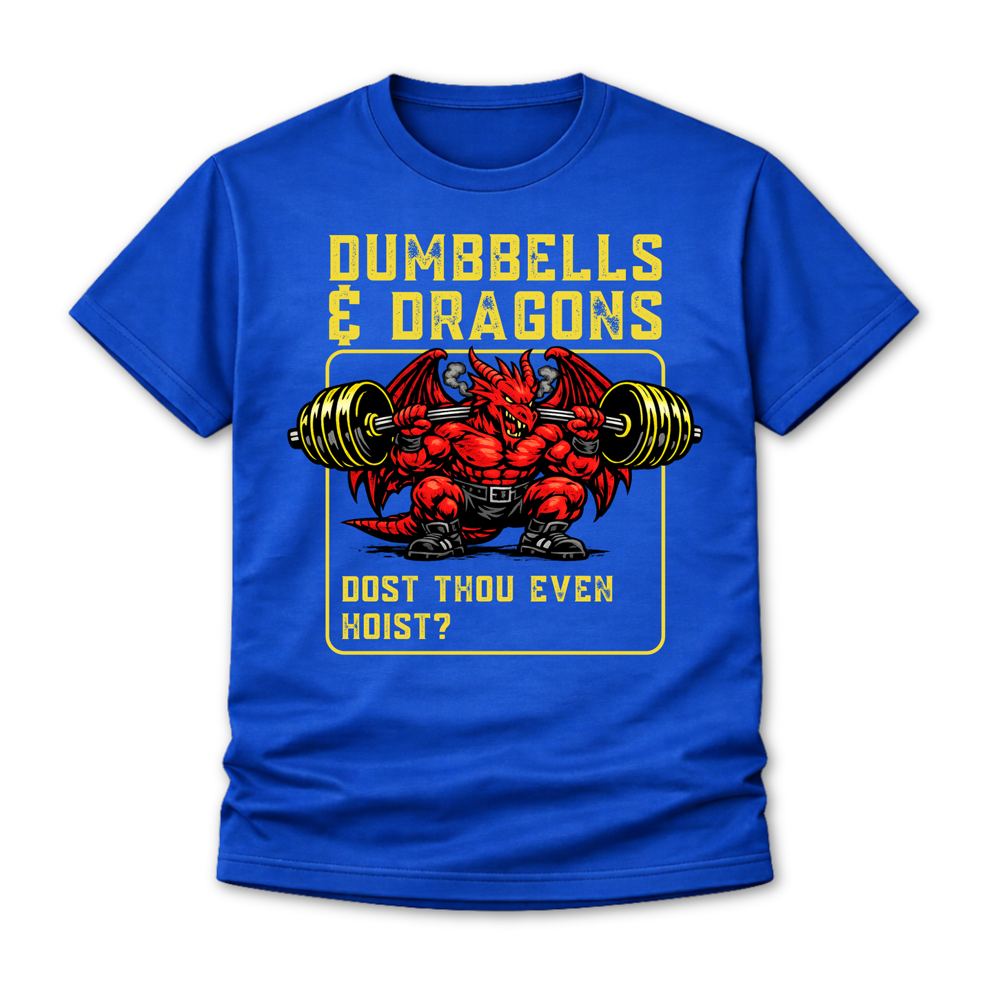 T-Shirt - "Dumbbells & Dragons: Dost Thou Even Hoist?" Fantasy Weightlifting Tee