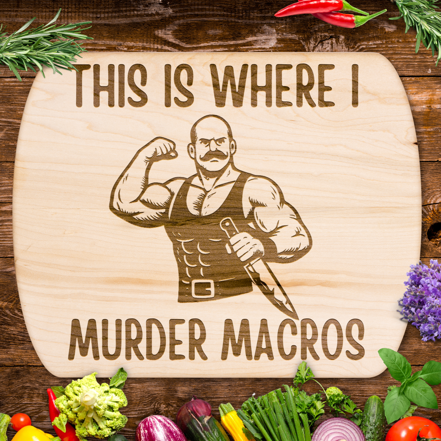 This is Where I Murder Macros Chopping Board
