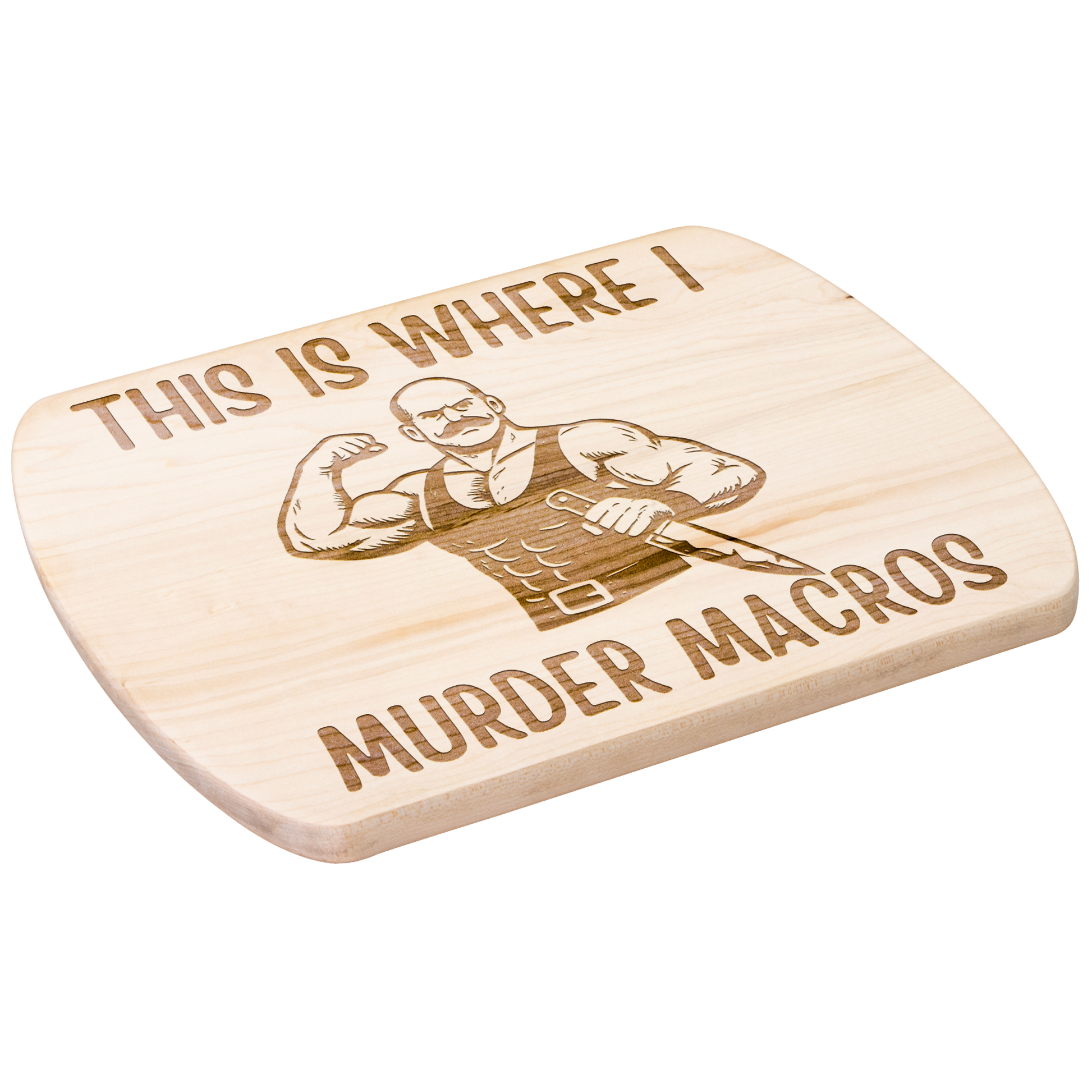 This_is_Where_I_Murder_Macros_Chopping_B_Light_H_Angle_Mockup.png_15410616