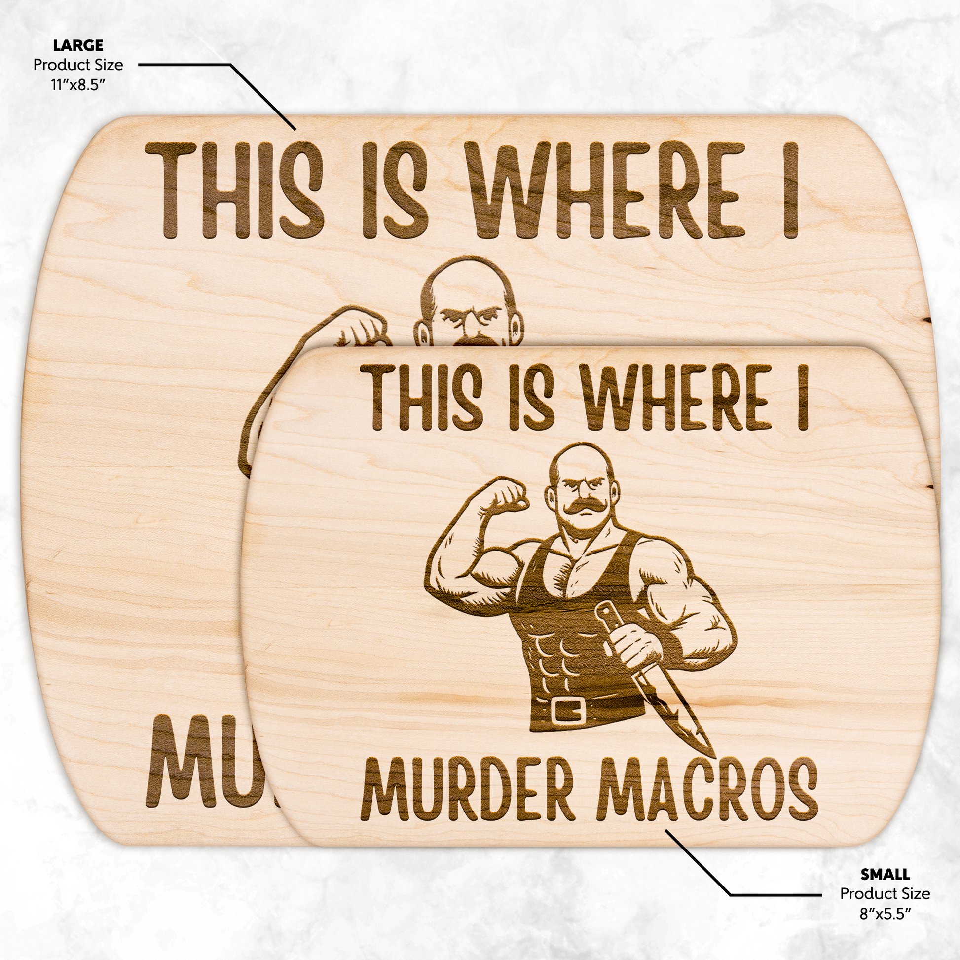 This_is_Where_I_Murder_Macros_Chopping_B_Light_H_Size_Options_Mockup.png_15410619